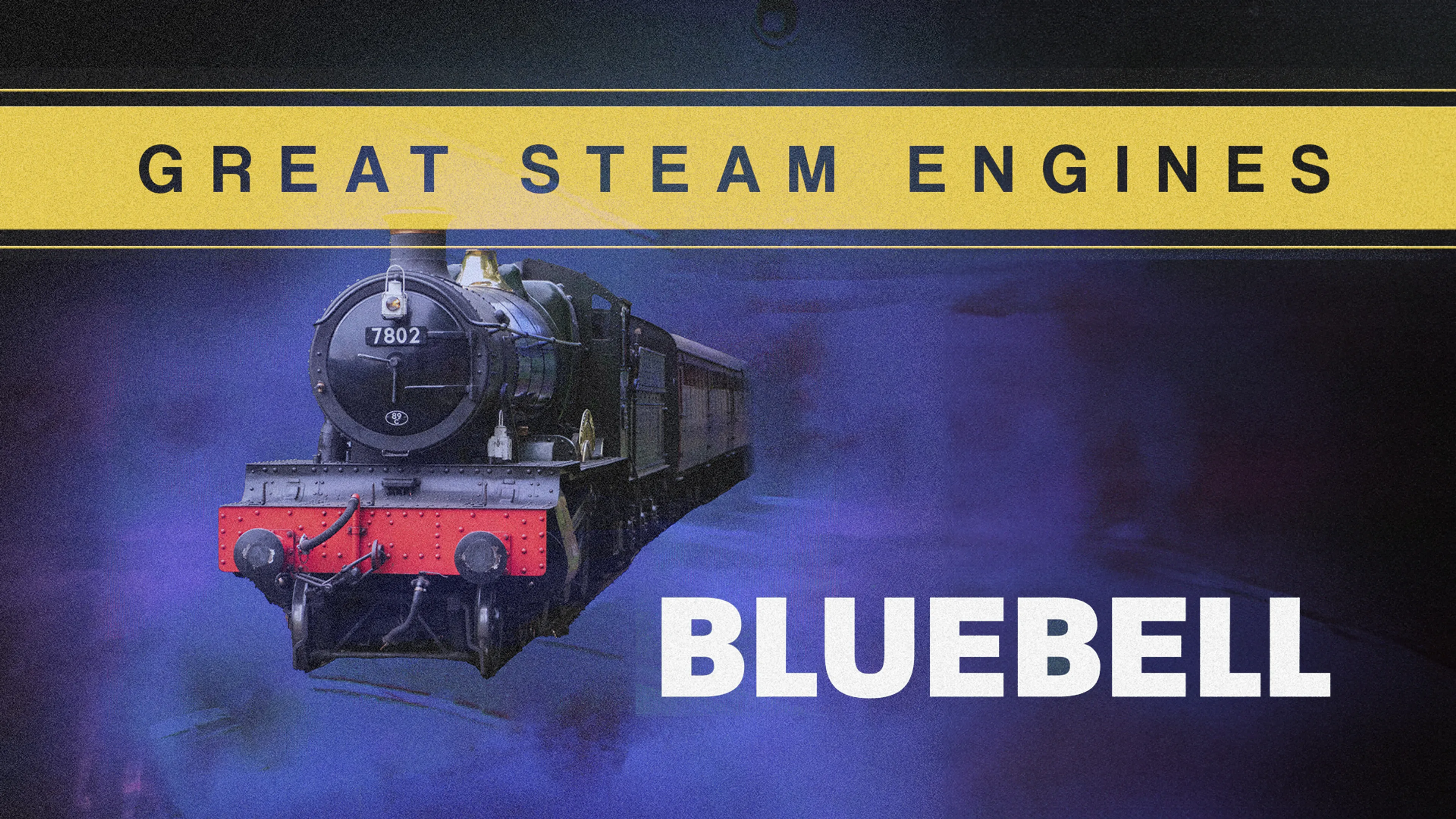 Great Steam Engines: Bluebell poster